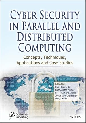 Imagen del vendedor de Cyber Security in Parallel and Distributed Computing : Concepts, Techniques, Applications and Case Studies a la venta por GreatBookPrices