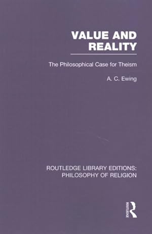Seller image for Value and Reality : The Philosophical Case for Theism for sale by GreatBookPrices