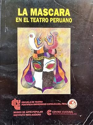 La máscara en el teatro peruano. Presentación Luis Repetto