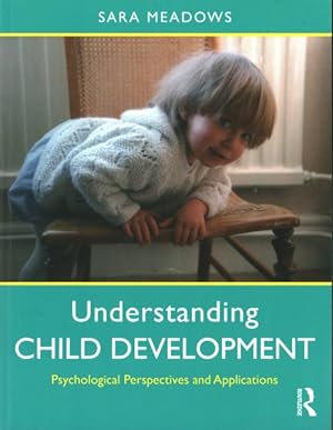 Seller image for Understanding Child Development : Psychological Perspectives and Applications for sale by GreatBookPrices