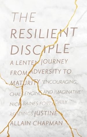 Seller image for Resilient Disciple : A Lenten Journey Through Adversity to Maturity for sale by GreatBookPrices