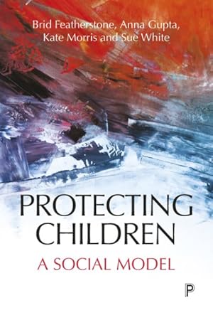 Image du vendeur pour Protecting Children : A Social Model mis en vente par GreatBookPrices