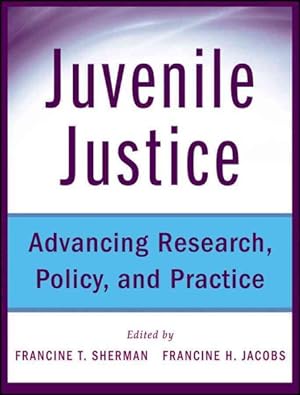 Imagen del vendedor de Juvenile Justice : Advancing Research, Policy, and Practice a la venta por GreatBookPrices
