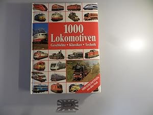 Seller image for 1000 Lokomotiven. Geschichte, Klassiker, Technik. for sale by Druckwaren Antiquariat