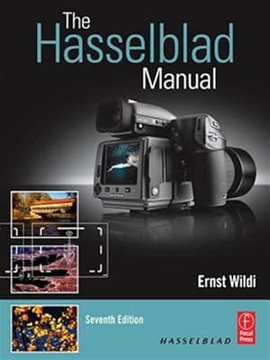 Bild des Verkufers fr Hasselblad Manual : A Comprehensive Guide to the System zum Verkauf von GreatBookPrices