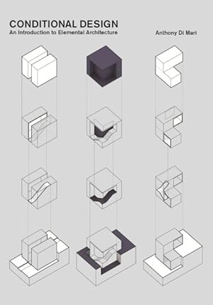 Bild des Verkufers fr Conditional Design : An Introduction to Elemental Architecture zum Verkauf von GreatBookPrices
