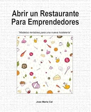 Imagen del vendedor de Abrir Un Restaurante -Language: spanish a la venta por GreatBookPrices