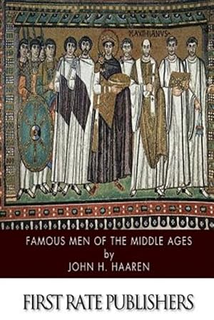 Seller image for Famous Men of the Middle Ages for sale by GreatBookPrices