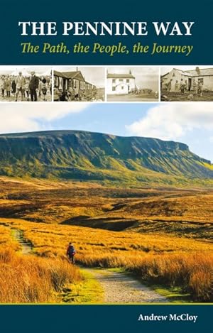 Immagine del venditore per Pennine Way : The Path, the People, the Journey venduto da GreatBookPrices