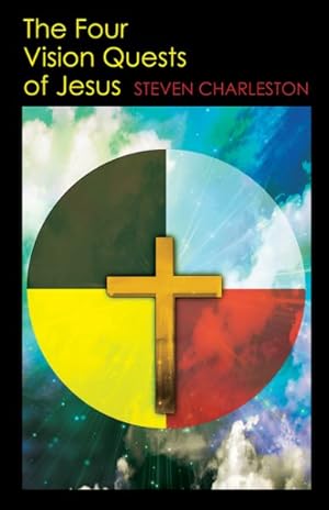 Bild des Verkufers fr Four Vision Quests of Jesus zum Verkauf von GreatBookPrices