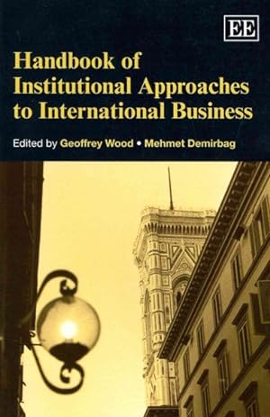 Seller image for Handbook of Institutional Approaches to International Business for sale by GreatBookPrices