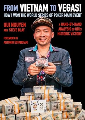 Imagen del vendedor de From Vietnam to Vegas! : How I Won the World Series of Poker Main Event a la venta por GreatBookPrices