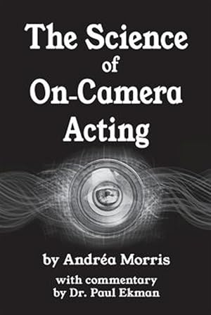 Seller image for The Science of On-Camera Acting for sale by GreatBookPrices