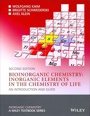 Seller image for Bioinorganic Chemistry : Inorganic Elements in the Chemistry of Life: An Introduction and Guide for sale by GreatBookPrices