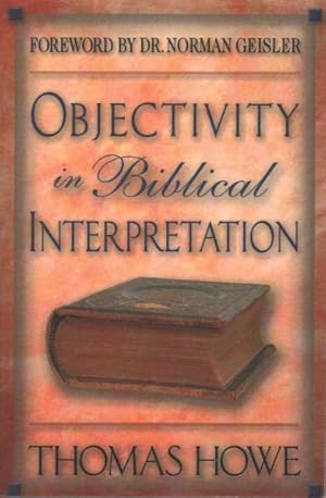 Image du vendeur pour Objectivity in Biblical Interpretation mis en vente par GreatBookPrices