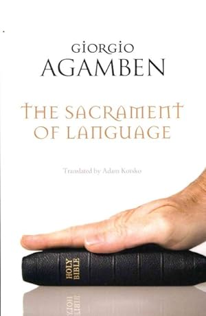 Image du vendeur pour Sacrament of Language : An Archaeology of the Oath (Homo Sacer II, 3) mis en vente par GreatBookPrices