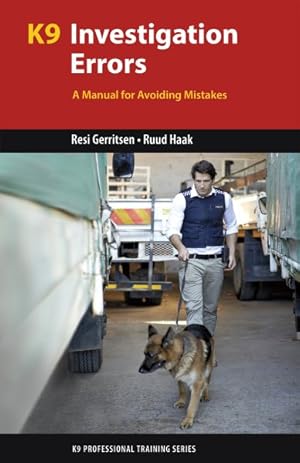 Immagine del venditore per K9 Investigation Errors : A Manual for Avoiding Mistakes venduto da GreatBookPrices