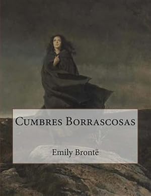 Seller image for Cumbres Borrascosas -Language: Spanish for sale by GreatBookPrices