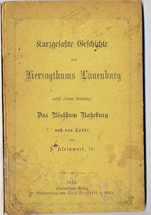 Bild des Verkufers fr Kurzgefate Geschichte des Herzogthums Lauenburg. - nebst einem Anhange: Das Bisthum Ratzeburg nach von Lobbe. zum Verkauf von Melzers Antiquarium