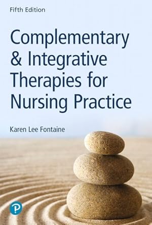 Seller image for Complementary & Integrative Therapies for Nursing Practice for sale by GreatBookPrices