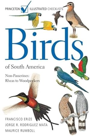 Immagine del venditore per Birds of South America : Non-passerines: Rheas to Woodpeckers venduto da GreatBookPrices