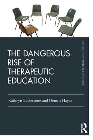 Image du vendeur pour Dangerous Rise of Therapeutic Education mis en vente par GreatBookPrices