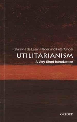 Immagine del venditore per Utilitarianism : A Very Short Introduction venduto da GreatBookPrices