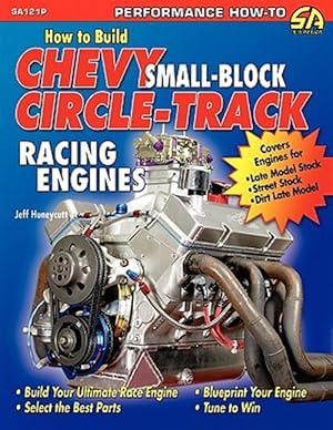 Seller image for How to Build Chevy Small-block Circle-track Racing Engines for sale by GreatBookPrices