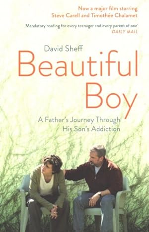 Bild des Verkufers fr Beautiful Boy : A Father's Journey Through His Son's Meth Addiction zum Verkauf von GreatBookPrices