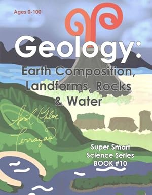 Immagine del venditore per Geology : Earth Composition, Landforms, Rocks & Water venduto da GreatBookPrices