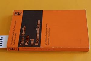 Imagen del vendedor de Politik und Kommunikation. Zur Politischen Soziologie von Sprache, Sozialisation und Legitimation. a la venta por Antiquariat Tintentraum