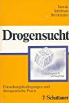 Seller image for Drogensucht : Entstehungsbedingungen und therapeutische Praxis / hrsg. von Manfred Nowak . Unter Mitarb. von Jrgen Bausch . Entstehungsbedingungen und therapeutische Praxis for sale by Roland Antiquariat UG haftungsbeschrnkt