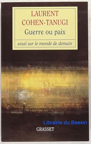 Image du vendeur pour Guerre ou paix Essai sur le monde de demain mis en vente par Librairie du Bassin