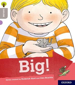 Seller image for Oxford Reading Tree Explore With Biff, Chip and Kipper: Oxford Level 1: Big! for sale by GreatBookPrices