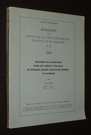 Seller image for Gochimie des altrations. Etude des arnes et des eaux de quelques massifs cristallins d'Europe et d'Afrique for sale by Abraxas-libris