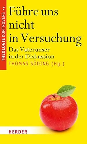 Bild des Verkufers fr Fuhre Uns Nicht in Versuchung : Das Vaterunser in Der Diskussion -Language: german zum Verkauf von GreatBookPrices