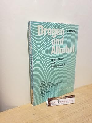 Seller image for Drogen und Alkohol : Folgeschden und berlebenshilfe / Drogen- und Alkoholsymposium, Basel, 27./28. September 1990. Hrsg.: D. Ladewig. SFA. [P. Aebersold .] for sale by Roland Antiquariat UG haftungsbeschrnkt