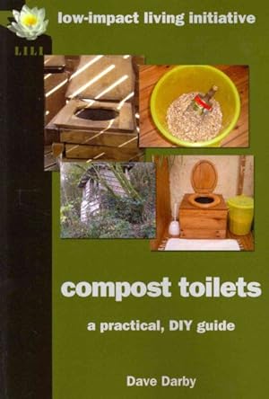 Imagen del vendedor de Compost Toilets : A Practical DIY Guide a la venta por GreatBookPrices