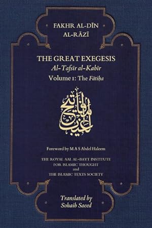 Seller image for Great Exegesis : Al-Tafsir Al-Kabir - the Fatiha for sale by GreatBookPrices