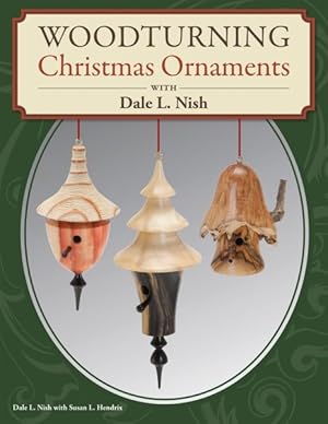 Bild des Verkufers fr Woodturning Christmas Ornaments With Dale L. Nish zum Verkauf von GreatBookPrices