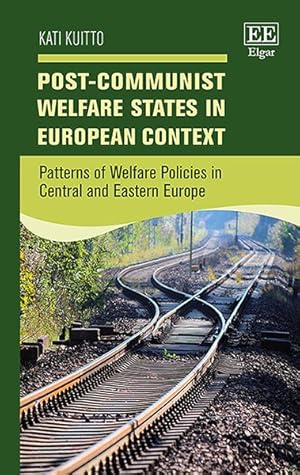 Seller image for Post-Communist Welfare States in European Context : Patterns of Welfare Policies in Central and Eastern Europe for sale by GreatBookPrices