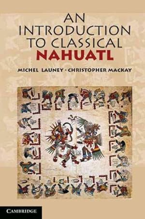 Bild des Verkufers fr Introduction to Classical Nahuatl zum Verkauf von GreatBookPrices