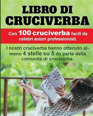 Immagine del venditore per Libro Di Cruciverba: 100 Premiati Cruciverba, Molto Apprezzati E Facili. -Language: italian venduto da GreatBookPrices