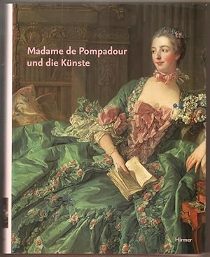 Bild des Verkufers fr Madame de Pompadour und die Knste. zum Verkauf von Antiquariat Neue Kritik