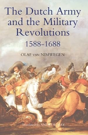 Seller image for Dutch Army and the Military Revolutions, 1588-1688 for sale by GreatBookPrices