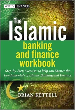Seller image for Islamic Banking and Finance Workbook : Step-by-Step Exercises to Help You Master the Fundamentals of Islamic Banking and Finance for sale by GreatBookPrices