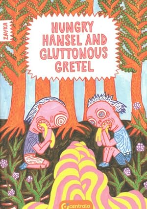 Imagen del vendedor de Hungry Hansel and Gluttonous Gretel a la venta por GreatBookPrices