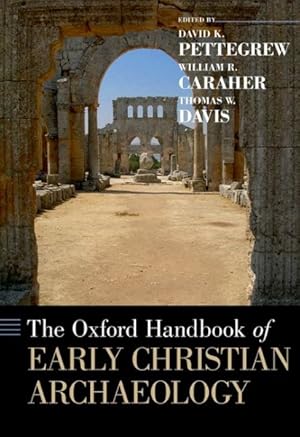 Bild des Verkufers fr Oxford Handbook of Early Christian Archaeology zum Verkauf von GreatBookPrices