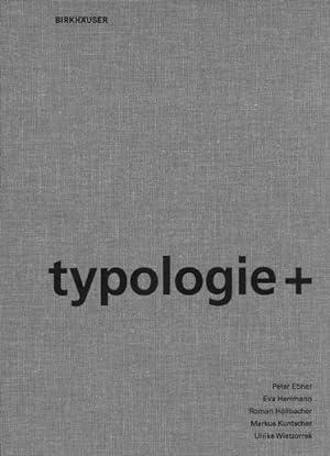 Imagen del vendedor de Typologie+ : Innovativer Wohnungsbau -Language: german a la venta por GreatBookPrices