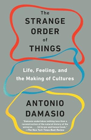 Seller image for Strange Order of Things : Life, Feeling, and the Making of Cultures for sale by GreatBookPrices